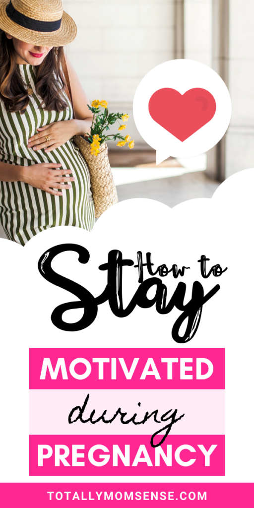 motivated during pregnancy