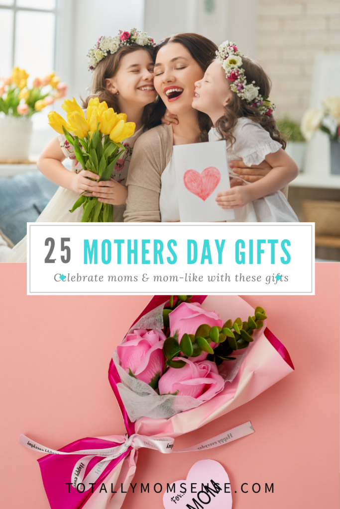 Mothers Day Gifts Guide 2023 Totally MOMSense