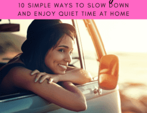 Embrace Serenity: 10 Simple Ways to Slow Down and Enjoy Quiet Time at Home